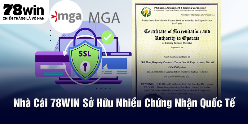 Nhà cái 78WIN sở hữu nhiều chứng nhận quốc tế quan trọng