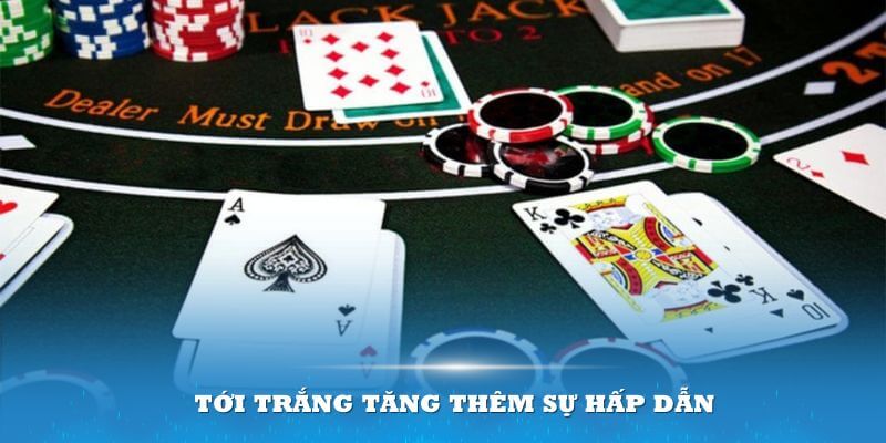 Ngoài xì bàn còn có những trường hợp tới trắng khác