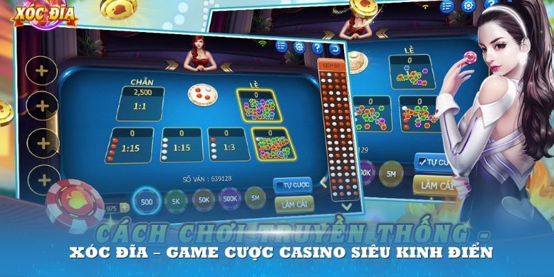 Xóc Đĩa – game cược casino siêu kinh điển