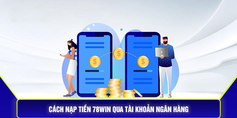 Chuyển tiền qua ngân hàng.